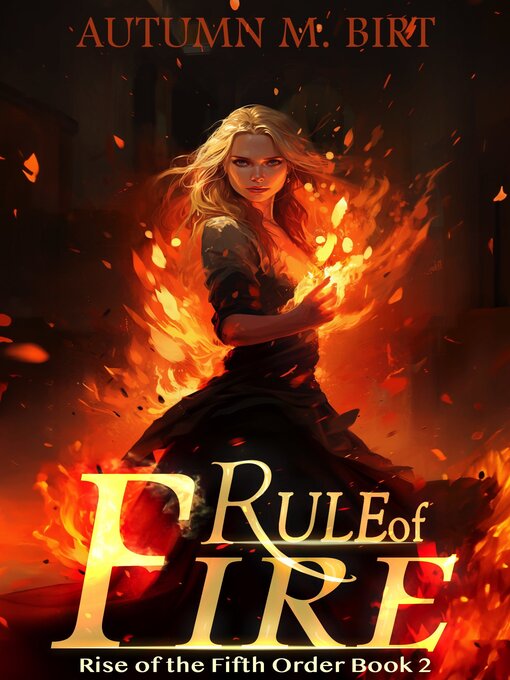 Title details for Rule of Fire by Autumn M. Birt - Available